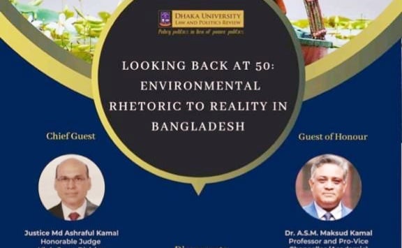 Looking back at 50: Environmental rhetoric to realty in Bangladesh