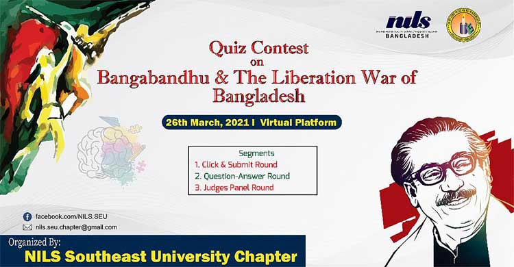 NILS Southeast University Chapter has organized A Quiz Contest on Bangabandhu and the Liberation War of Bangladesh